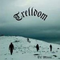 Trelldom - Til Minne...